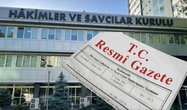 Resmi Gazete'de yayımlandı: 'Hâkimler ve Savcılar Kuruluna Ait Atama Kararı'