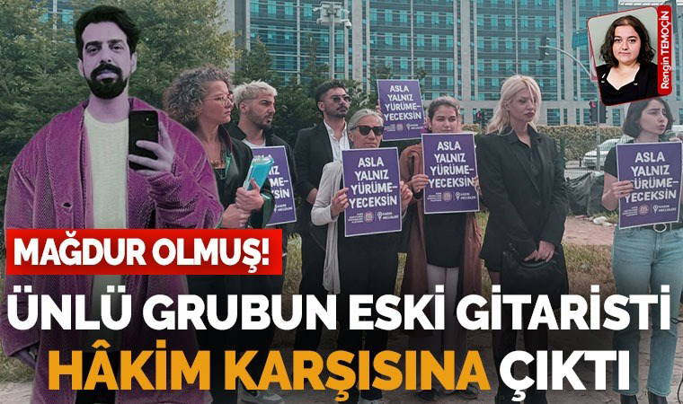 Müzisyen Can Tunaboylu tarafından şiddete uğrayan Aybike Çelik’in davası görüldü: Sanık mağdur olduğunu öne sürdü