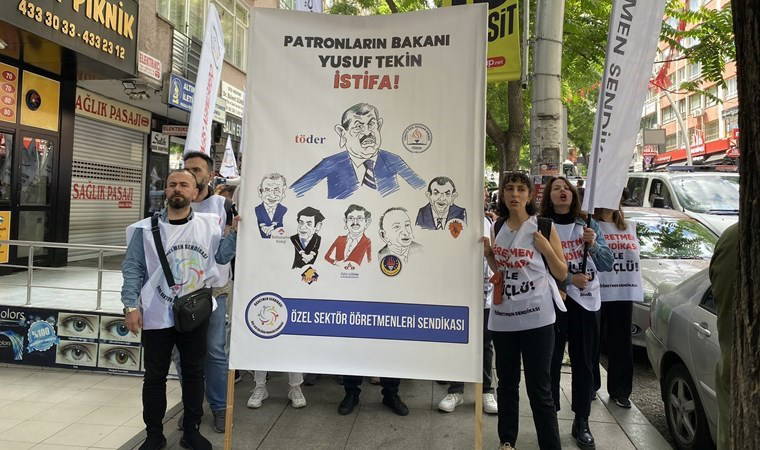 Özel sektör öğretmenleri Bakanlığa yürüdü: 'Patronların bakanı Yusuf Tekin istifa!'