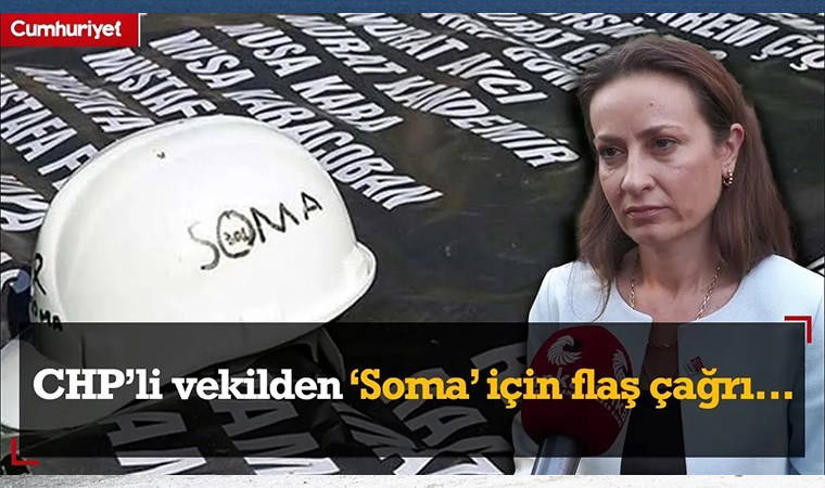 CHP'li vekilden Soma için flaş çağrı...