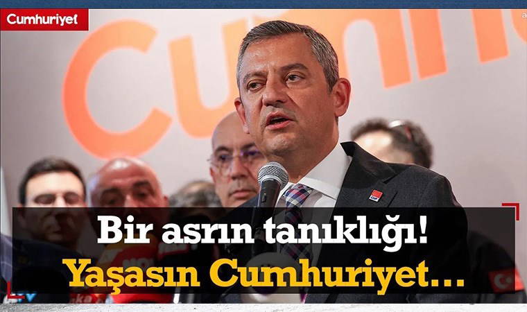 Bir asrın tanıklığı! Cumhuriyet'in 100. yıl dönümü; Özgür Özel kutlama programında