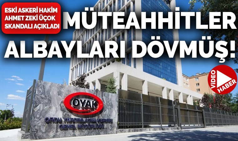 Ahmet Zeki Üçok'tan OYAK'a ilişkin yeni açıklama: