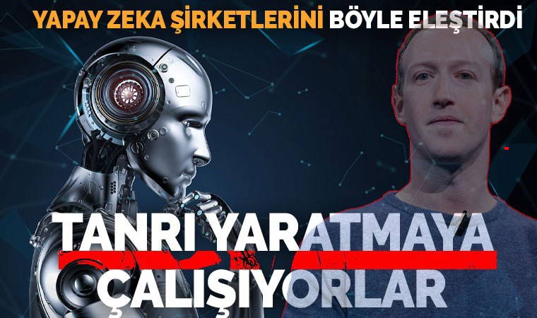 Mark Zuckerberg yapay zeka şirketlerini eleştirdi: Tanrı yaratmaya çalışıyorlar