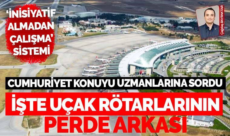 ‘İnisiyatif almadan çalışma’ sistemine geçen hava trafik kontrolörleri sesini duyurmak istiyor