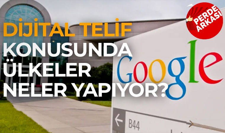 Dijital Mecralar Komisyonu Google ile görüştü: Dijital telif konusu dünyada ne durumda?