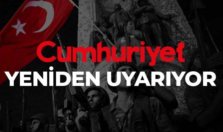 Cumhuriyet gazetesi yeniden uyarıyor