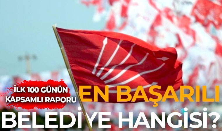 CHP'li büyükşehir belediyelerinin ilk 100 günlük performansı değerlendirildi