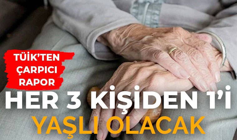 TÜİK'ten korkutan nüfus senaryosu!