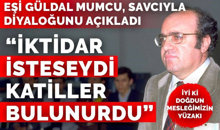 Eşi Güldal Mumcu, Uğur Mumcu’nun 82’nci doğum gününde açıkladı: Bombayı kimler koydu dediğimizde savcı böyle sıraladı!