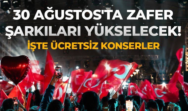 30 Ağustos Zafer Bayramı konser takvimi 2024! 30 Ağustos Zafer Bayramı'nda İstanbul'da hangi ilçede, kimin konseri var?
