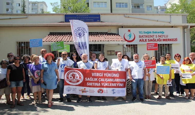 Sağlık emekçileri: Her ay sabit kalmak koşuluyla en fazla yüzde 15 vergi kesintisi oranı hayata geçirilmeli