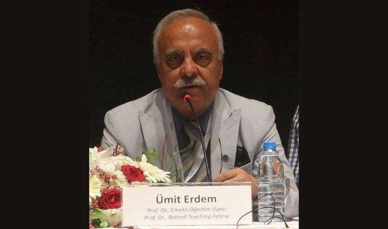 Prof. Dr. Ümit Erdem hayatını kaybetti!