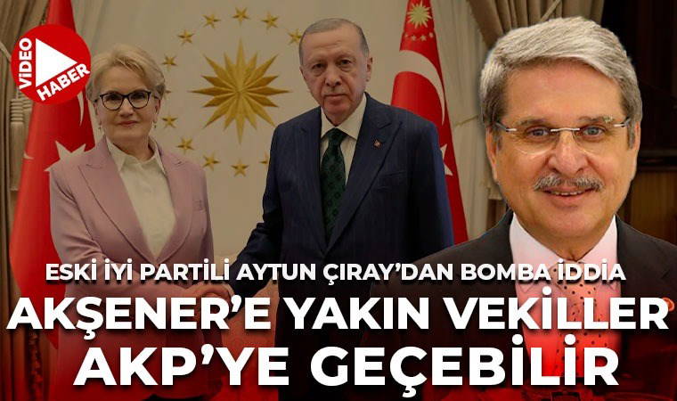 Eski milletvekili Aytun Çıray'dan önemli iddia:
