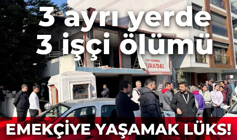 Türkiye’de iş kazaları raporu: Aynı gün 3 inşaatta 3 işçi hayatını kaybetti