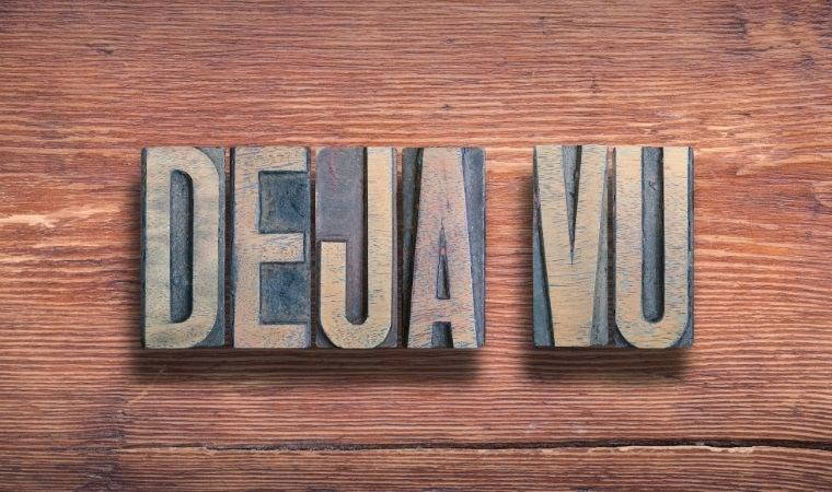 Deja vu nedir? Deja vu anlamı nedir? Deja vu ne demek?