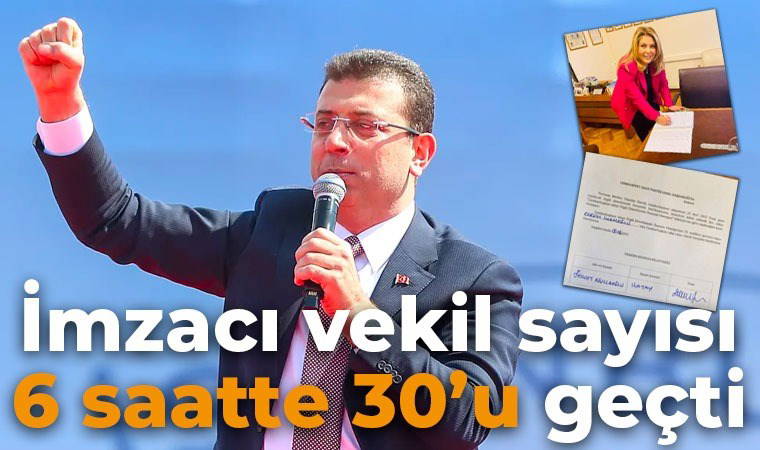CHP'de hareketli saatler: Milletvekilleri Ekrem İmamoğlu için imza vermeye başladı