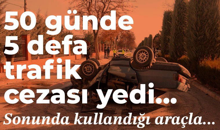 50 günde 5 trafik cezası yedi... Kullandığı Tofaş takla attı: 2 yaralı