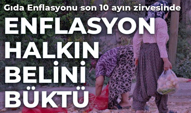 TEPAV gıda enflasyon verilerini açıkladı: Son 10 ayın en yüksek oranı!