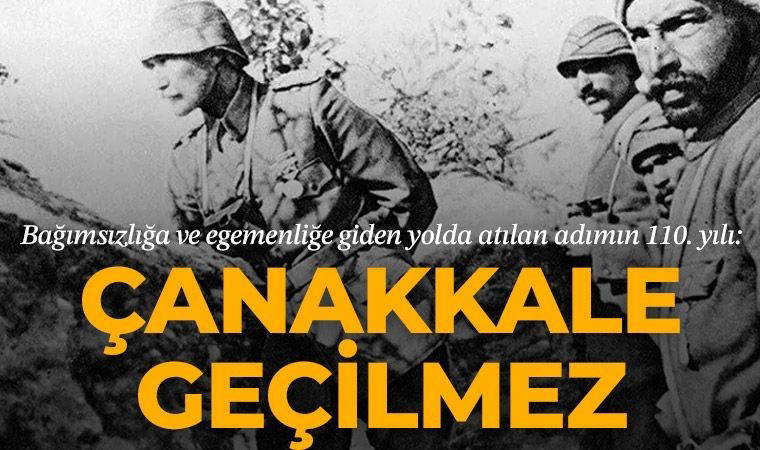 Bağımsızlığa ve egemenliğe giden yolda atılan adımın 110. yılı: Çanakkale geçilmez!