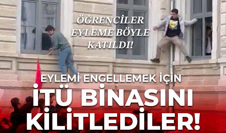 'İmamoğlu' protestoları... İTÜ Maçka Kampüsü'nde güvenlik kapıları kilitledi, öğrenciler camlardan çıktı!