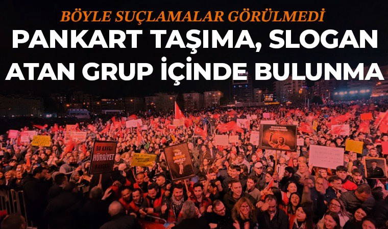 'Pankart taşıma, slogan atan grubun içinde bulunma...'