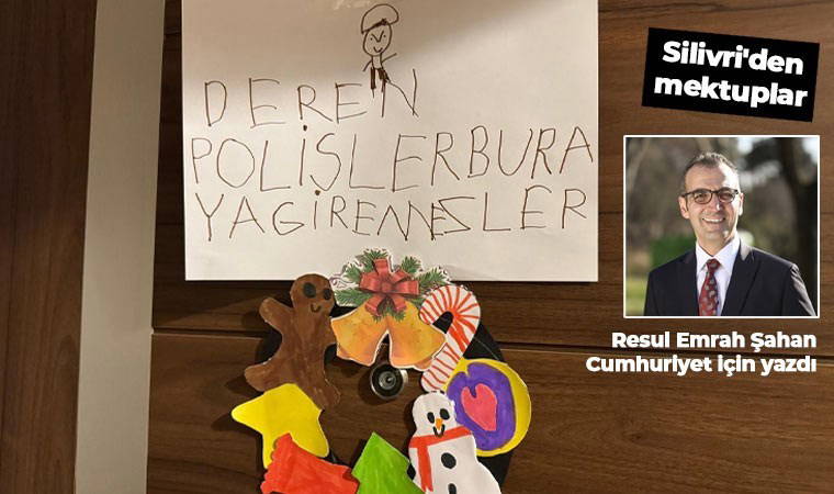 Silivri'den mektuplar... Resul Emrah Şahan Cumhuriyet için yazdı: 'Bayramda bu eve polisler giremez'