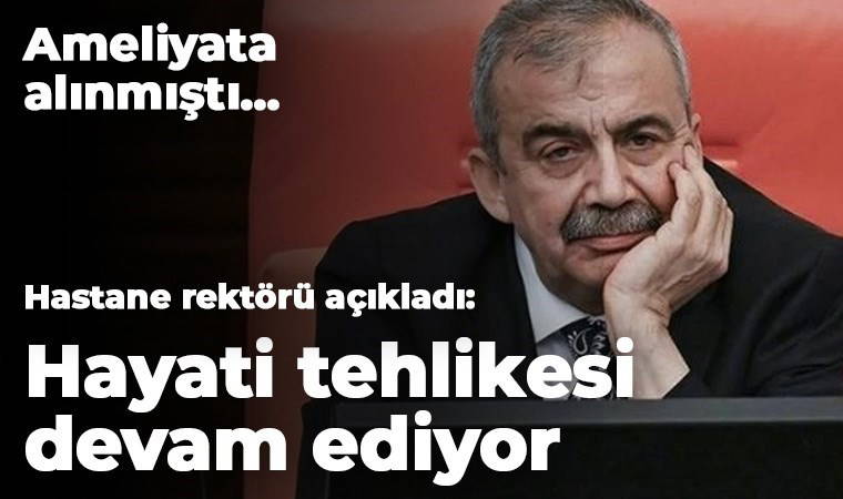 Ameliyata alınmıştı... Prof. Dr. Çavlan Çiftçi: Sırrı Süreyya Önder'in hayati tehlikesi devam ediyor