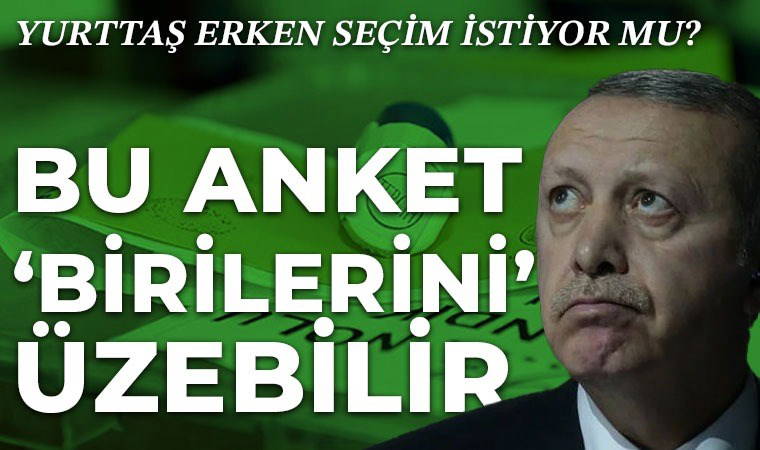 Yurttaş erken seçim istiyor mu?