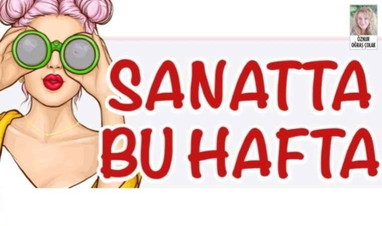 Sanatta bu hafta (2 Nisan 2025)