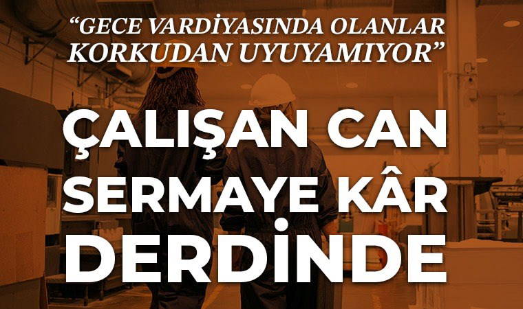 Depreme rağmen üretime devam! İşçiye verilen değer bu kadar...