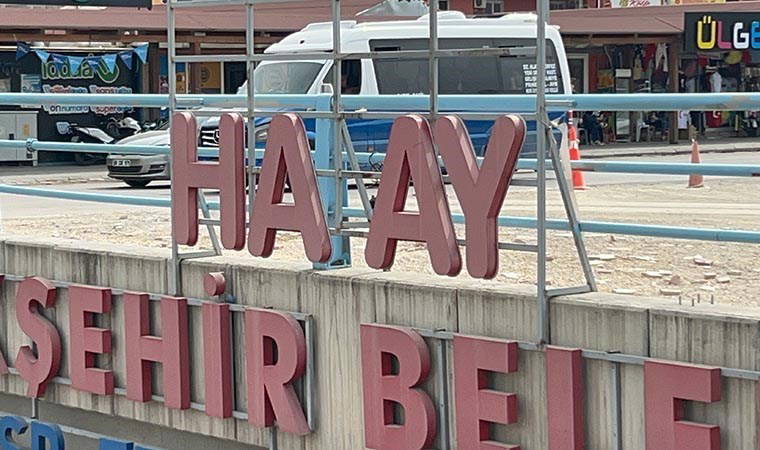Hatay tabelalarında 'T' harfinin söküldüğü görülmüştü: Gerçek ortaya çıktı