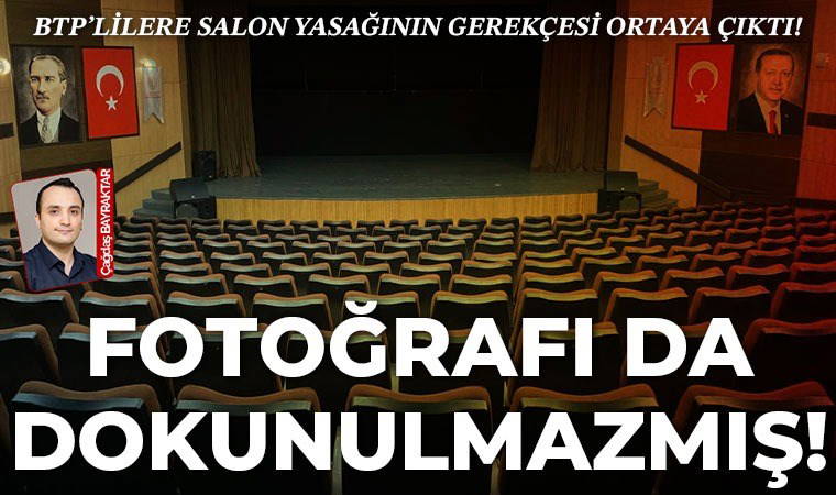 Karaman'da BTP kongresi yaptırılmamıştı... Ayrıntılara Cumhuriyet ulaştı: 'Erdoğan'ın fotoğrafı Atatürk ile kapatılınca…'
