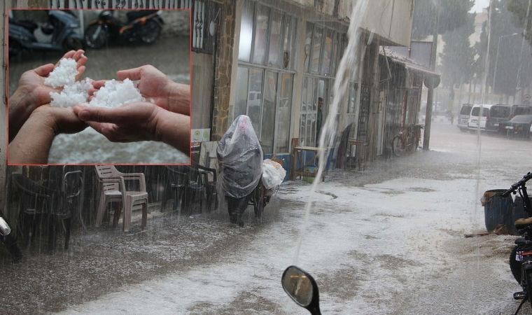 Manisa'da dolu ve yağmur alarmı: Su baskınları yaşandı