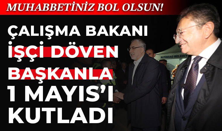 Bakan Işıkhan, işçiye şiddet uygulayan başkana 1 Mayıs’ta destek verdi