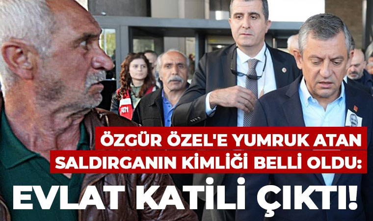 Özgür Özel'e yumruk atan saldırganın kimliği belli oldu: Evlat katili çıktı!