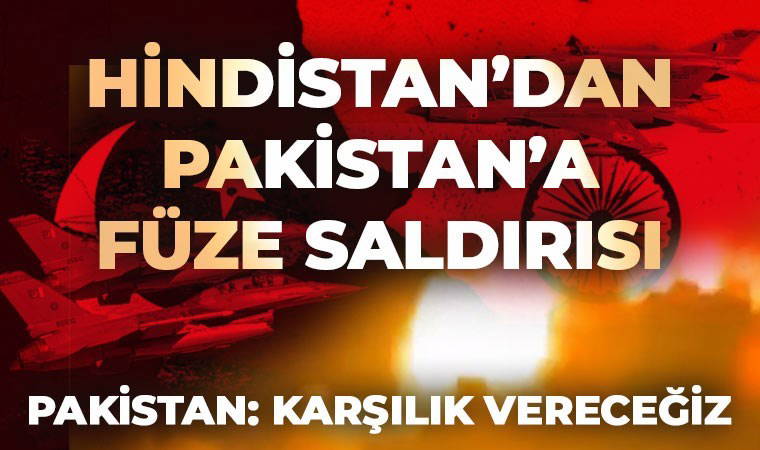 Son Dakika... Hindistan'dan Pakistan'a füzeli saldırı: Pakistan Başbakanı'ndan ilk açıklama