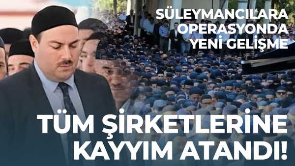 Tüm şirketlerine kayyım atandı!