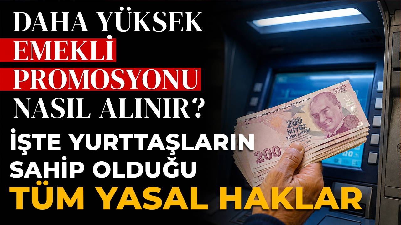 Daha yüksek emekli promosyonu nasıl alınır? 
