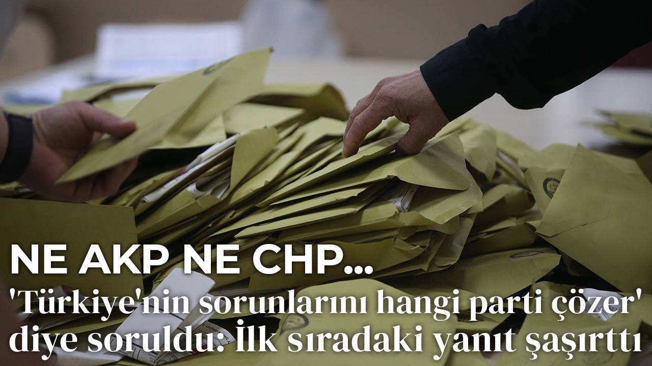 İlk sıradaki yanıt şaşırttı: Ne AKP, ne CHP...