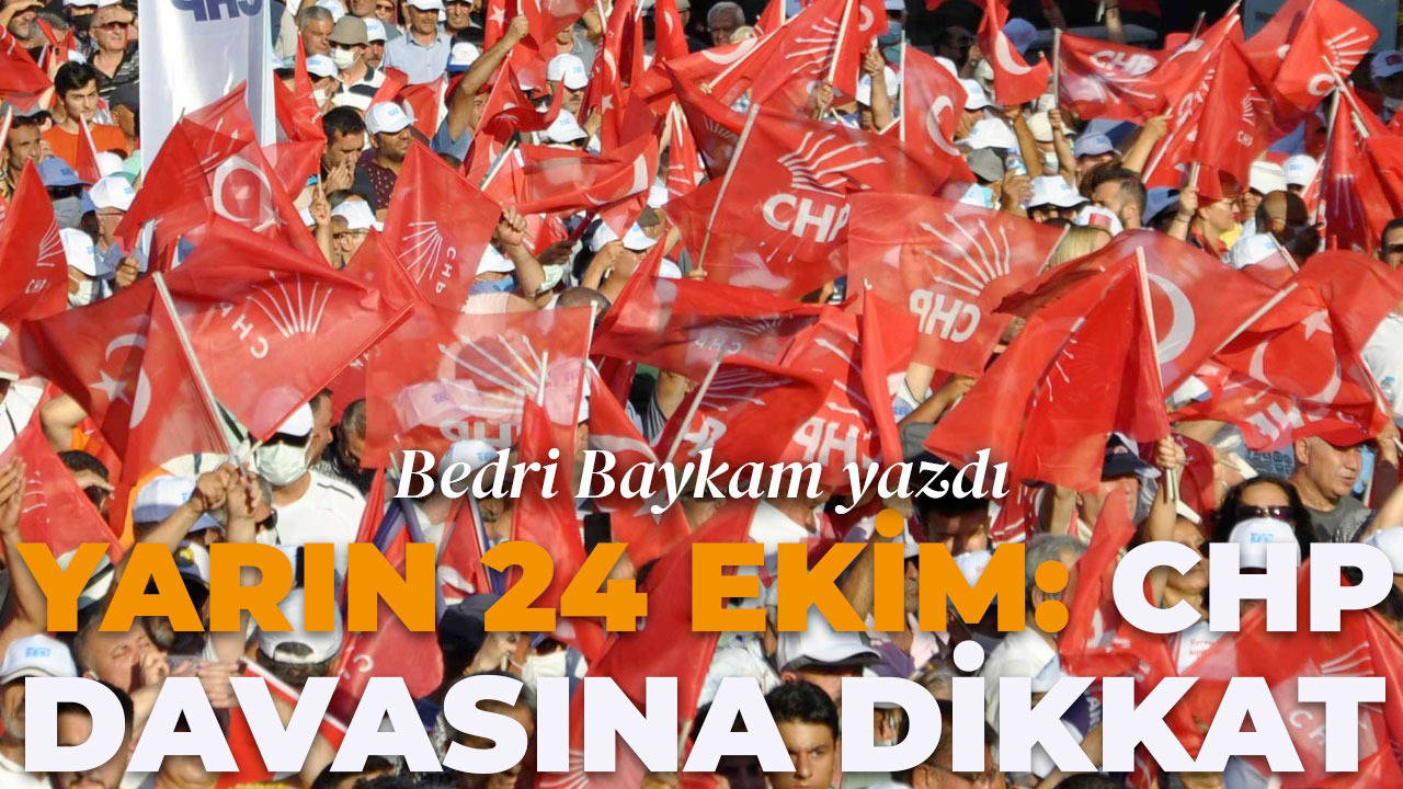 CHP davasına dikkat! 