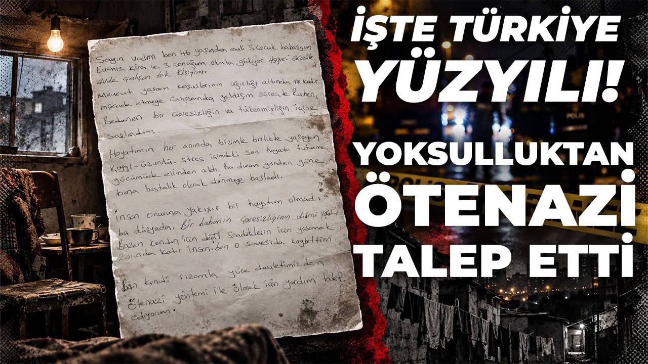 Geçinemeyen yurttaş ötenazi istedi