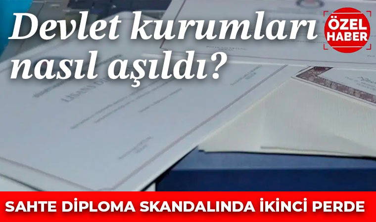 Sahte diploma skandalında ikinci perde: Devlet kurumları nasıl aşıldı?