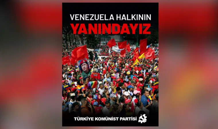 ABD'nin Venezuela'ya yönelik saldırılarına tepkiler sürüyor... TKP: Venezuela'nın yarınını emperyalizm değil, bağımsızlık ve sosyalizm mücadelesi belirleyecek