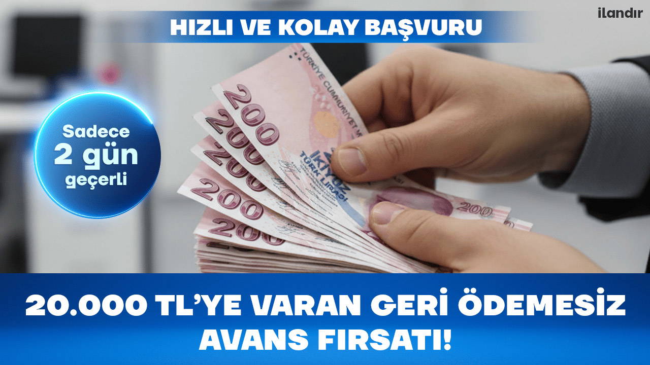 Yapı Kredi Bankası’ndan geri ödemesiz 20.000 TL avans fırsatı! Yalnızca 2 gün geçerli