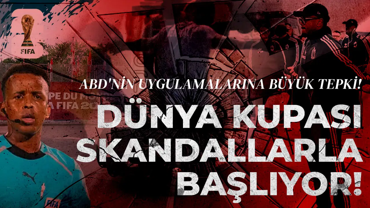 Dünya Kupası başlamadan skandallara sahne oldu... ABD'nin uygulamalarına büyük tepki!