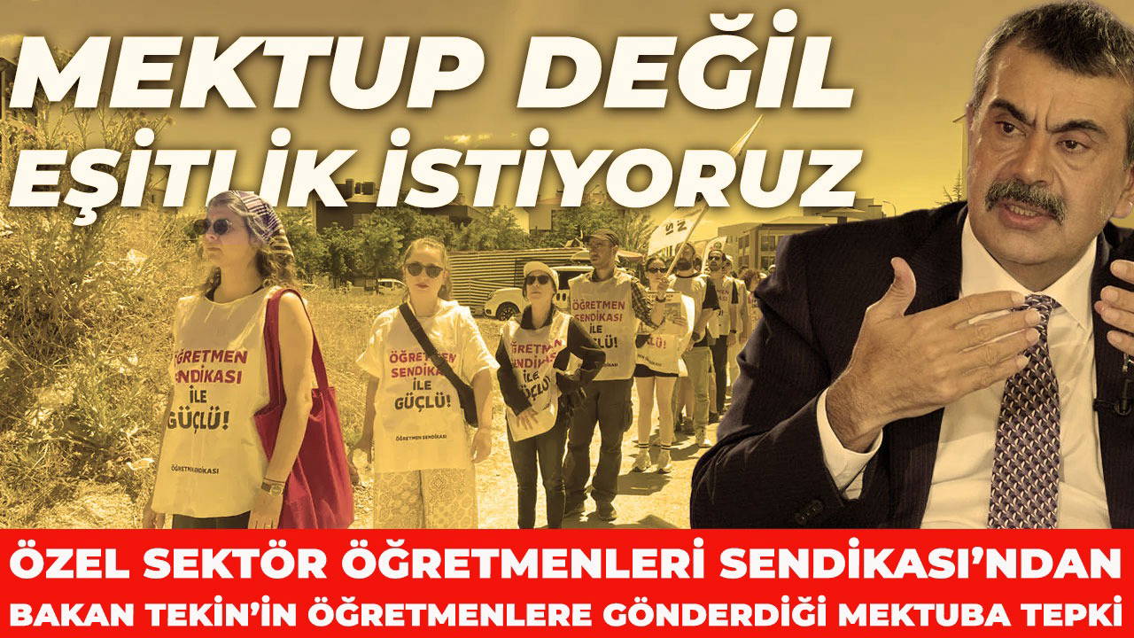 Öğretmenlerden Bakan Tekin’in mektubuna tepki: 'Mektup değil eşitlik istiyoruz'