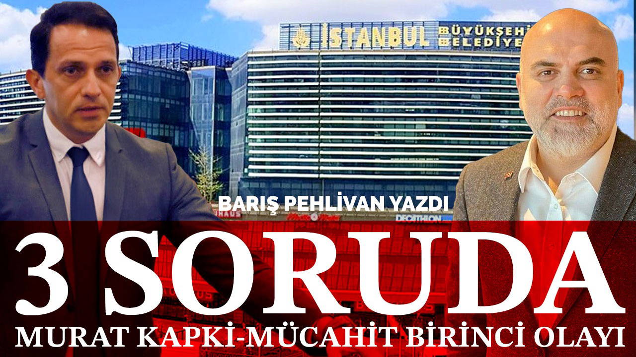 3 soruda Kapki-Birinci olayı