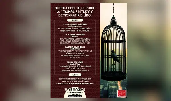 ‘Muhalefetin Durumu ve ‘Muhalif Kitlenin Demokratik Bilinci' konferansı düzenlenecek
