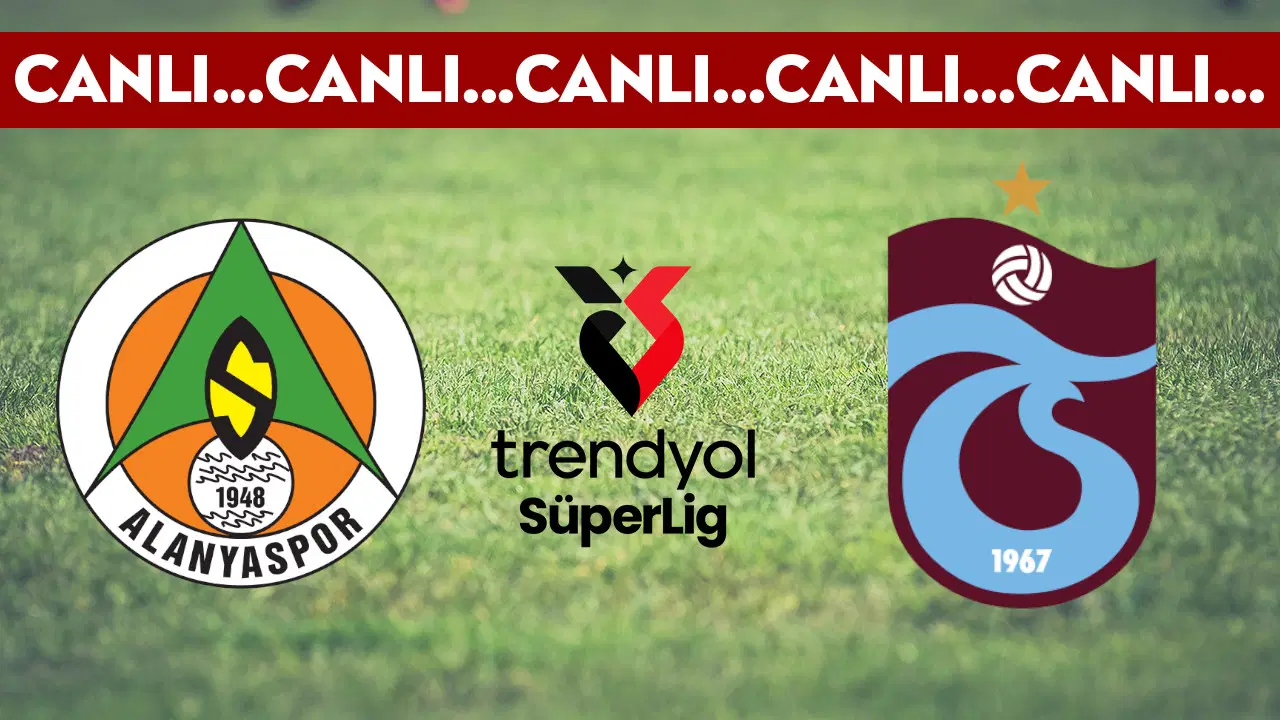 CANLI YAYIN: Alanyaspor - Trabzonspor CANLI ANLATIM - 2025-2026 sezonu Süper Lig 29. haftası