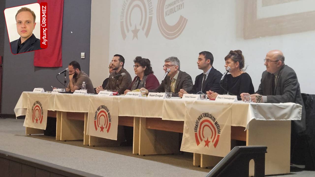 THTM ve Cumhuriyetçiler Kurultayı ortak cumhuriyet konferansı düzenledi: 'Cumhuriyet soyguncular tarafından işgal edilmiştir'